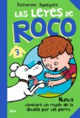 LAS LEYES DE ROCO: NUNCA CAMBIARE UN REGALO DE LA ABUELA POR UN P ERRO de APPLEGATE, KATHERINE 