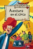 AVENTURA EN EL CIRCO di BLYTON, ENID 