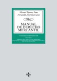 MANUAL DE DERECHO MERCANTIL (14 ED.) (VOL. I): INTRODUCCION Y ESTATUTO DEL EMPRESARIO. DERECHO DE LA COMPETENCIA DE LA         PROPIEDAD INDUSTRIAL. DERECHO DE SOCIEDADES de BROSETA PONT, MANUEL 