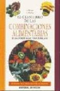 EL GRAN LIBRO DE LAS COMBINACIONES ALIMENTARIAS di TENTORI, A.  TURETTA, G. 