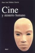 CINE Y MISTERIO HUMANO di MU?OZ, JUAN JOSE 
