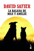 LA BALADA DE MAX Y AMELIE de SAFIER, DAVID 