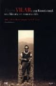 PIERRE VILAR. UNA HISTORIA TOTAL, UNA HISTORIA EN CONSTRUCCION de COHEN, ARON 