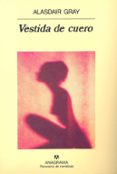 VESTIDA DE CUERO de GRAY, ALASDAIR 