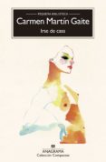 IRSE DE CASA de MARTIN GAITE, CARMEN 