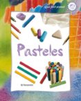 PASTELES : QUE FACIL PINTAR di VV.AA. 