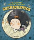 SUEACUENTOS:10 CUENTOS PARA SOAR TODA LA NOCHE di VV.AA. 