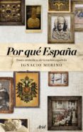 POR QUE ESPAA de MERINO BOBILLO, IGNACIO 