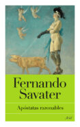 APOSTATAS RAZONABLES di SAVATER, FERNANDO 