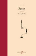 SEXUS (2 ED.) de MILLER, HENRY 