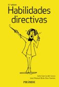 HABILIDADES DIRECTIVAS (3 ED.) de GARCIA DEL JUNCO, JULIO BRAS-DOS-SANTOS, JOSE MANUEL 