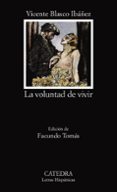 LA VOLUNTAD DE VIVIR de BLASCO IBAEZ, VICENTE 