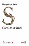 CUENTOS SADICOS de SADE, DONATIEN ALPHONSE FRANOIS DE 