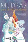 MUDRAS PARA LA VIDA MODERNA de SARADANANDA, SWAMI 