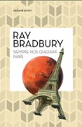 SIEMPRE NOS QUEDAR PARS di BRADBURY, RAY 