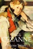 (PE) PAUL CEZANNE di TOBIEN, FELICITAS 