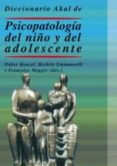 DICCIONARIO AKAL DE PSICOPATOLOGIA DEL NIO Y DEL ADOLESCENTE di HOUZEL, DIDIER 