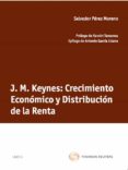 J.M. KEYNES: CRECIMIENTO ECONOMICO Y DISTRIBUCION DE LA RENTA de MORENO PEREZ, SALVADOR 
