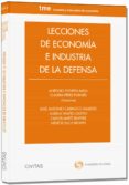 LECCIONES DE ECONOMA E INDUSTRIA DE LA DEFENSA de CARRASCO GALLEGO, JOSE ANTONIO 
