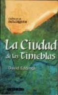 CRONICAS DE BALGARATH: LA CIUDAD DE LAS TINIEBLAS (VOL. 5) de EDDINGS, DAVID 
