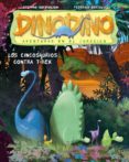 DINODINO 1: LOS CINCOSAURIOS CONTRA T-REX di BEROLUCCI, FEDERICO 