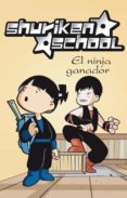 EL NINJA GANADOR (SHURIKEN SCHOOL) di VV.AA