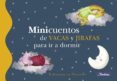 MINICUENTOS DE VACAS Y JIRAFAS PARA IR A DORMIR di VV.AA. 