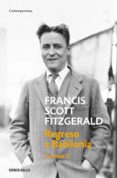 REGRESO A BABILONIA (CUENTOS 2) de FITZGERALD, FRANCIS SCOTT 