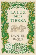LA LUZ DE LA TIERRA di WOLF, DANIEL 