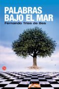 PALABRAS BAJO EL MAR de TRIAS DE BES, FERNANDO 