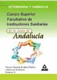 FACULTATIVOS DE INSTITUCIONES SANITARIAS DE LA JUNTA DE ANDALUCIA : TEMARIO GENERAL DE SALUD PUBLICA Y SISTEMAS SANITARIOS di VV.AA. 
