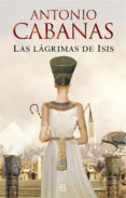 LAS LGRIMAS DE ISIS de CABANAS, ANTONIO 