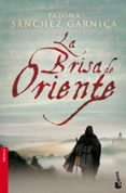 LA BRISA DE ORIENTE di SANCHEZ-GARNICA, PALOMA 