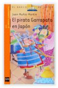 EL PIRATA GARRAPATA EN JAPON de MUOZ MARTIN, JUAN 