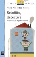 RETOITO, DETECTIVE de MENENDEZ-PONTE, MARIA 