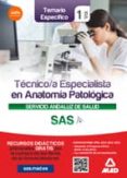 TCNICO/A ESPECIALISTA EN ANATOMA PATOLGICA DEL SERVICIO ANDALUZ DE SALUD . TEMARIO ESPECFICO VOLUMEN 1 di VV.AA. 