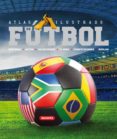 FUTBOL (ATLAS ILUSTRADO) de TRUJILLO, EDUARDO 