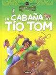 LA CABAA DEL TO TOM de BEECHER STOWE, HARRIET 