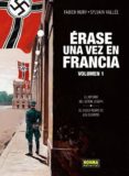 ERASE UNA VEZ EN FRANCIA 1 de NURY, FABIEN VALLEE, SYLVAIN 