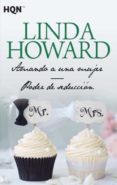 AMANDO A UNA MUJER / PODER DE SEDUCCION de HOWARD, LINDA 