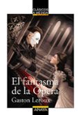 EL FANTASMA DE LA OPERA de LEROUX, GASTON 