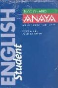 DICCIONARIO ANAYA ENGLISH STUDENT di VV.AA. 