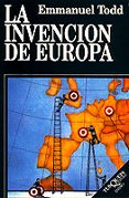 LA INVENCION DE EUROPA de TODD, EMMANUEL 