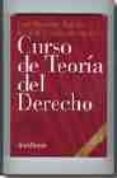 CURSO DE TEORIA DEL DERECHO (2 ED.) de PECES-BARBA, GREGORIO  FERNANDEZ, EUSEBIO  ASIS, RAFAEL DE 