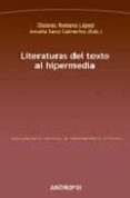 LITERATURAS DEL TEXTO AL HIPERMEDIA di ROMERO LOPEZ, DOLORES 