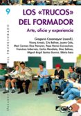 LOS TRUCOS DEL FORMADOR : ARTE, OFICIO Y EXPERIENCIA di VV.AA