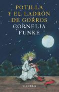 POTILLA Y EL LADRON DE GORROS di FUNKE, CORNELIA 