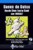 BASES DE DATOS: DESDE CHEN HASTA CODD CON ORACLE (INCLUYE CD-ROM) di VV.AA. 