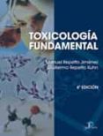 TOXICOLOGIA FUNDAMENTAL (4 ED.) di REPETTO KUHN, GUILLERMO  REPETTO JIMENEZ, MANUEL 