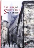 CALLEJERO HISTORICO SALMANTINO de CARNERO, IGNACIO 